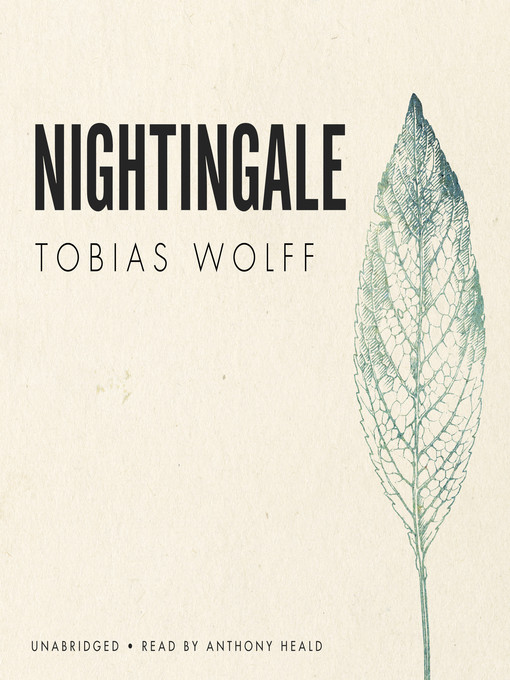 Title details for Nightingale by Tobias Wolff - Available